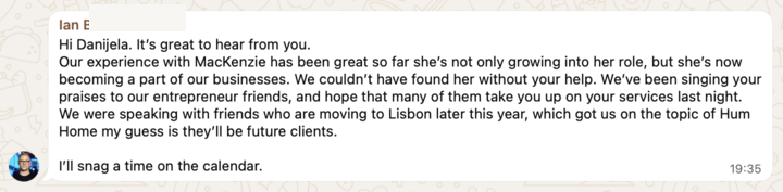 Ian singing HUM's praises to entrepreneur friends and sending referrals